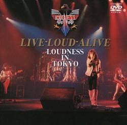 Loudness : Live-Loud-Alive : Loudness in Tokyo